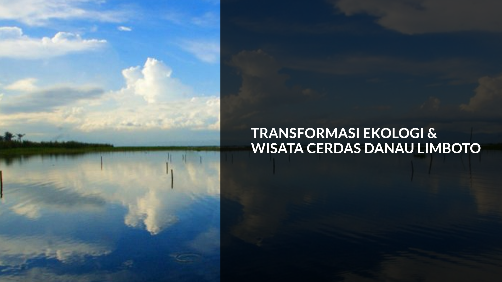 Transformasi Ekologi & Wisata Cerdas Danau Limboto